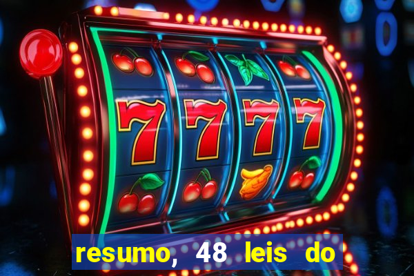 resumo, 48 leis do poder pdf